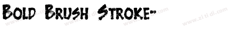 Bold Brush Stroke字体转换